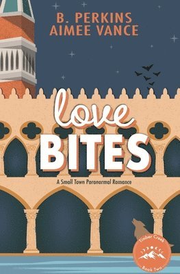 B Perkins, Aimee Vance - Love Bites, Häftad