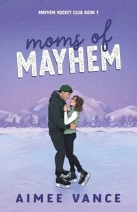 bokomslag Moms of Mayhem