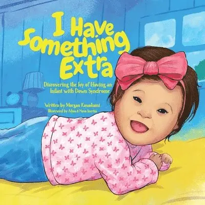 Morgan Kawakami - I Have Something Extra, Häftad. Tillgänglighet: Lägg i varukorg