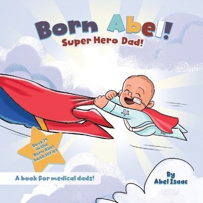 Abel Isaac - Super Hero Dads, Häftad