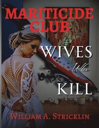 bokomslag Matricide Club - Wives Who Kill