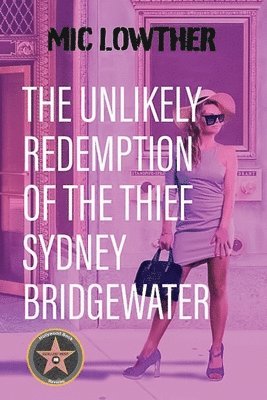 MIC Lowther - Unlikely Redemption of the Thief Sydney Bridgewater, Häftad. Tillgänglighet: Lägg i varukorg
