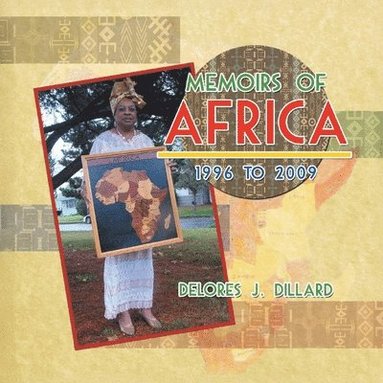 bokomslag Memoirs of Africa, 1996 to 2009