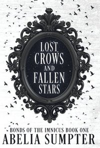 bokomslag Lost Crows and Fallen Stars