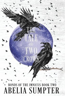 Abelia Sumpter - Tale of Two Crows, Inbunden
