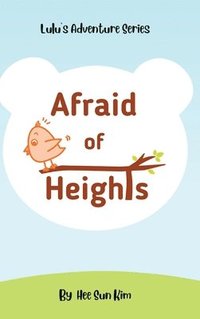 bokomslag Afraid of Heights