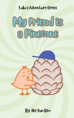 bokomslag My Friend is a Pinecone