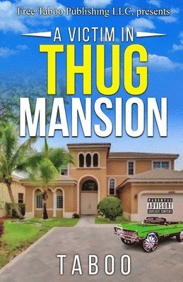 A Victim in Thug Mansion 1