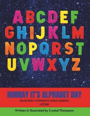 Crystal Thompson - Hurray It's Alphabet Day, Häftad