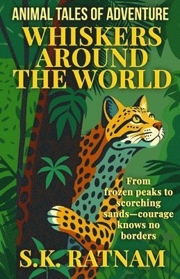 S K Ratnam - Whiskers Around the World, Häftad