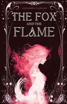 Kassandra Flamouri - Fox and the Flame, Häftad