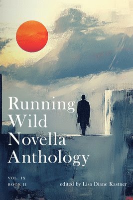 Marc Dickerson, P. Oscar Cubillos, P Oscar Cubillos, Mark Saba, Scott Taylor - Running Wild Novella Anthology Volume 9 Book 2, Häftad