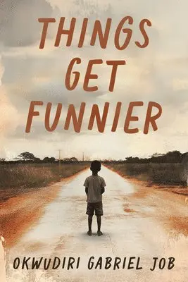 Okwudiri Gabriel Job - Things Get Funnier, Häftad. Tillgänglighet: Lägg i varukorg