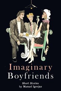 bokomslag Imaginary Boyfriends: Short Stories