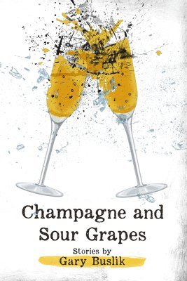 Champagne and Sour Grapes 1