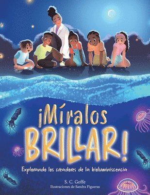 Miralos Brillar: Explorando los creadores de la bioluminiscencia 1