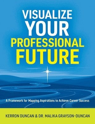 bokomslag Visualize Your Professional Future