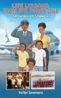 Victor Simmons - Life Lessons From Air Force One, Häftad. Tillgänglighet: Lägg i varukorg
