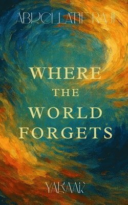 bokomslag Where the World Forgets