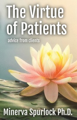 bokomslag The Virtue of Patients