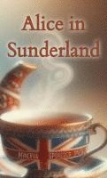 bokomslag Alice in Sunderland