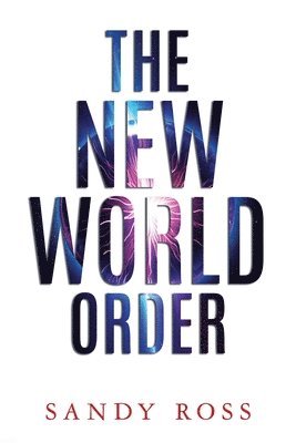 Sandy Ross - New World Order, Häftad