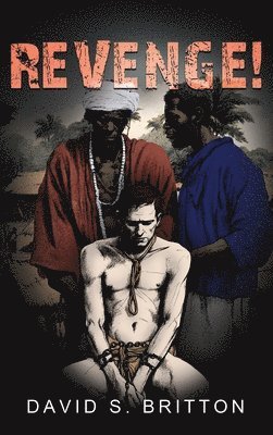 David S Britton, David S. Britton - Revenge!, Inbunden