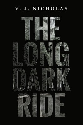 Long Dark Ride 1