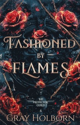 Fashioned by Flames 1