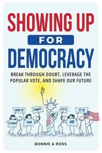 bokomslag Showing Up for Democracy
