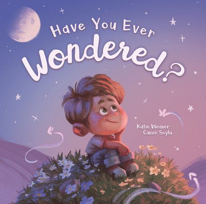 Have You Ever Wondered?