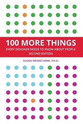 bokomslag 100 More Things Every Designer Needs To Know About People