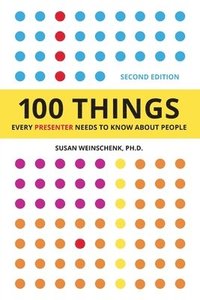 bokomslag 100 Things Every Presenter Needs To Know About People