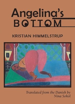 Kristian Himmelstrup - Angelina's Bottom, Häftad