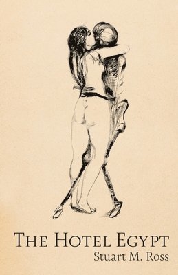 Stuart Ross - Hotel Egypt, Häftad