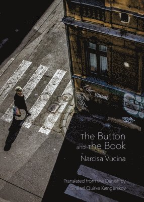 Narcisa Vucina - Button and The Book, Häftad