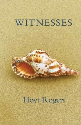 Hoyt Rogers - Witnesses, Häftad