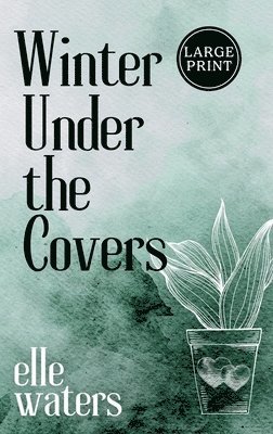bokomslag Winter Under the Covers: A Small Town M/M Secret Relationship Romance (Large Print)
