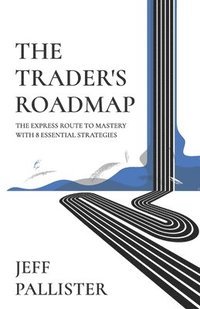 bokomslag The Trader's Roadmap