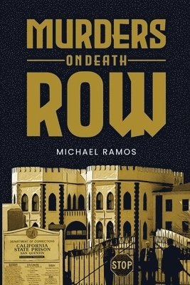 Michael Ramos - Murders on Death Row, Häftad