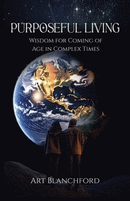 Art Blanchford - Purposeful Living, Häftad