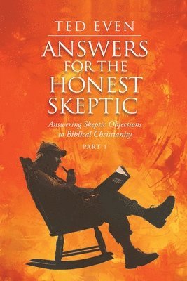 bokomslag Answers for the Honest Skeptic Part 1