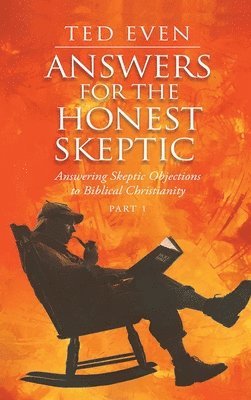 bokomslag Answers for the Honest Skeptic Part 1