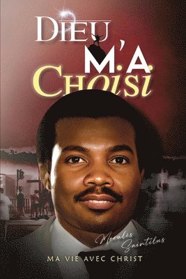 Dieu M'a Choisi