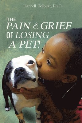 bokomslag Pain and Grief from Losing a Pet