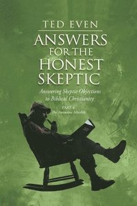 bokomslag Answers for the Honest Skeptic Part 4