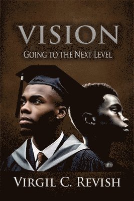 Vision: Going To The Next Level 1