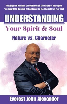 Understanding Your Spirit & Soul 1