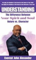 bokomslag Understanding The Difference Between Your Spirit and Soul