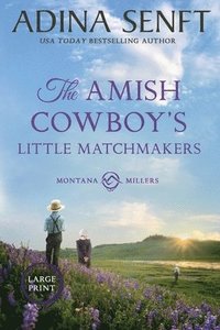 bokomslag Amish Cowboy's Little Matchmakers (Large Print)